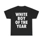 WHITE BOY OF THE YEAR SHIRT - Man Menswear Oversized Tshirt Streetwear Casual Classic Cotton Shortsleeve