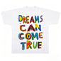 Dreams Can Come True T-Shirt
