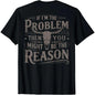 (On Back) If Problem Vintage Then You Might Be Reason Cowboy T-Shirt