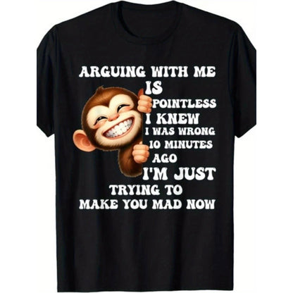Funny Monkey T-Shirt "Arguing with Me Is Pointless I Knew I Was Wrong" - S-5XL Sizes, Elastic Fabric Comfort Fit, Retro Humor Statement Shirt for Men &, Casual Wear (Machine Washable)