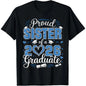 100%25 Cotton Proud Sister Of A Class Of 2026 Graduate 2026 Senior Sister T-Shirt