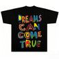 Dreams Can Come True T-Shirt