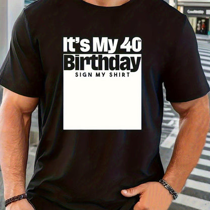 My 40Th Birthday Signifies My 40 Years, Men'S T-Shirt, Graphic Tee, Men'S, Fun T-Shirt, Breathable, Sports, Halloween And Christmas, Gift