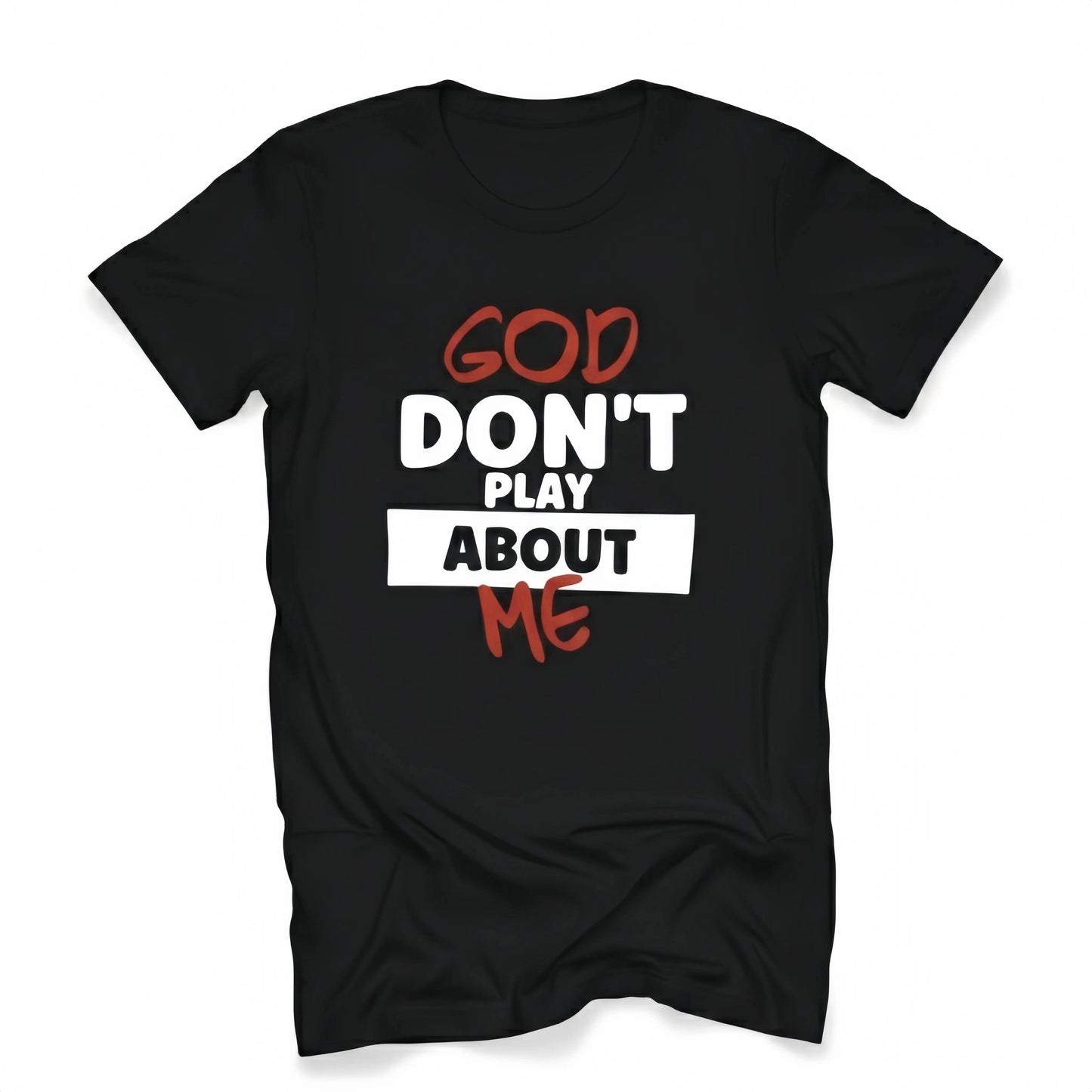 T play Women's Short-Sleeve T-Shirt, God Don't Play About Me Graphic, Black Bold Lettering, Casual Crew Neck, Cotton, All-Season Fit, Machine Washable, Stylish Streetwear Statement Piece, Everyday Wear, Shortsleeve tiktokshopspringglowup,summervibes petl