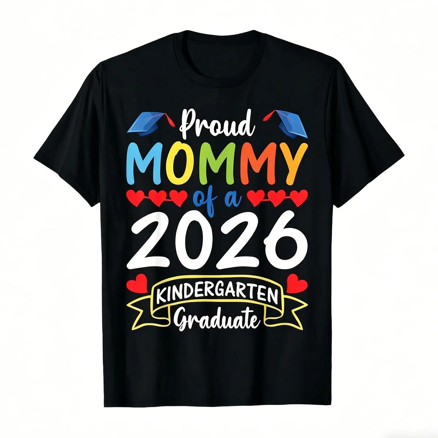 Proud Mommy of a 2026 Kindergarten Graduate T-Shirt - Soft Retro Tee with Heart & 2026 Number Design, Kindergarten Graduation Party Outfit, Mommy Gifts Suitable for Moms, Casual Wear & Graduation Gifts for Kindergarten Events